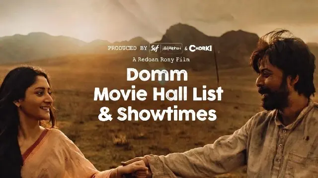 Domm Movie Hall List & Showtimes Today in Bangladesh Domm Movie Hall List & Showtimes Today in Bangladesh
